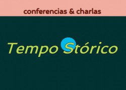 Conferencias & Charlas Tempo Stórico